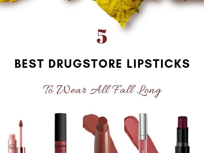 Best Drugstore Fall Lipsticks